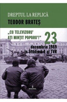 23 decembrie 1989 în Studioul IV al TVR - Teodor Brateș